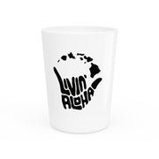 Livin' Aloha Shot Glass